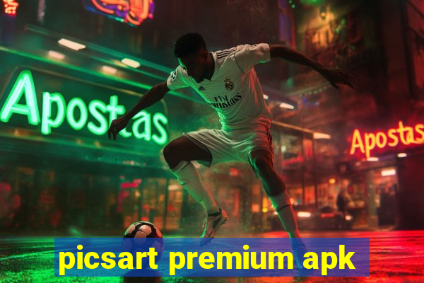 picsart premium apk